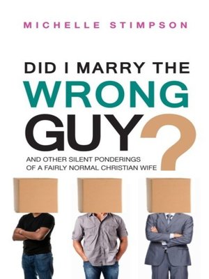 cover image of Did I Marry the Wrong Guy? and Other Silent Ponderings of a Fairly Normal Christian Wife